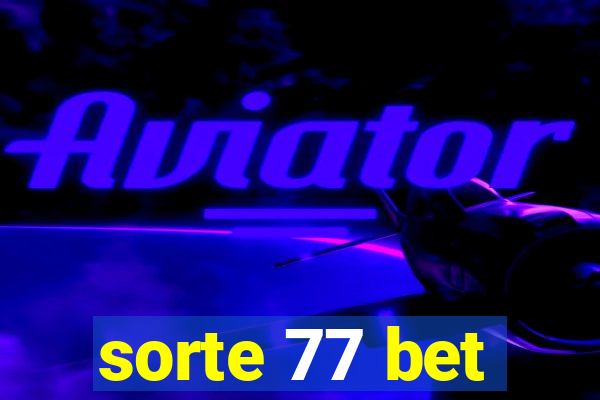 sorte 77 bet